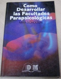 DESARROLLAR FACULTADES PARAPSICOLOGICAS